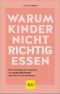 [GU 01] • Warum Kinder nicht richtig essen